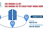Chi nhánh là gì? Chi nhánh có tư cách pháp nhân không?