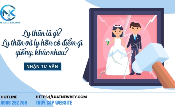 LY THÂN LÀ GÌ? LY THÂN VÀ LY HÔN CÓ ĐIỂM GÌ GIỐNG, KHÁC NHAU?